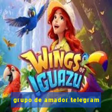 grupo de amador telegram